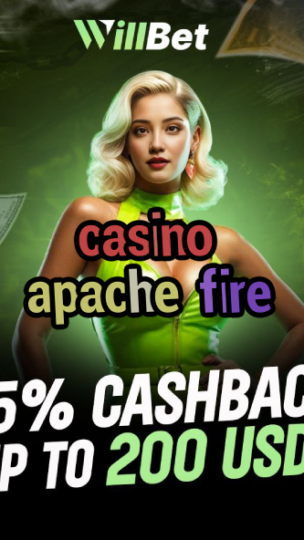 casino apache fire-buildcasinogames.igamblingorder.com